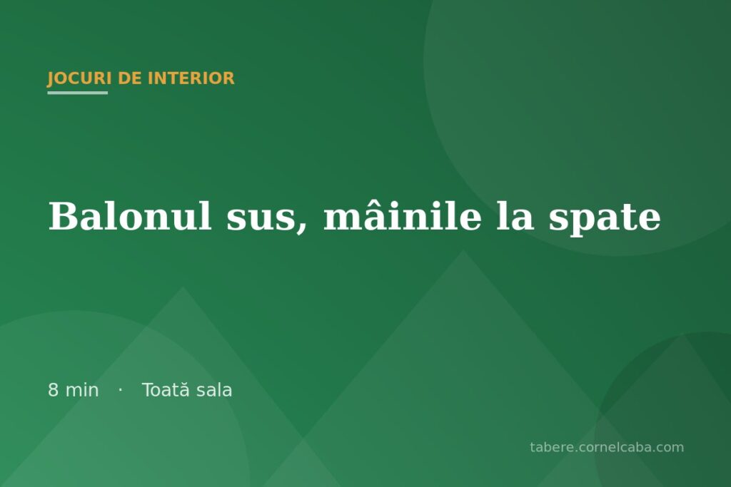 Ilustrație pentru jocul Balonul sus, mâinile la spate